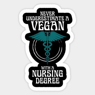 Vegan Power Nurse Strong Never Underestimate A Vegan With A Nursing Degree Meme Sticker